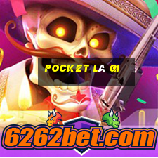 pocket là gi