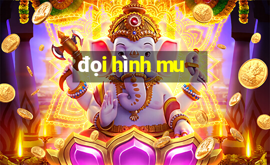 đọi hình mu