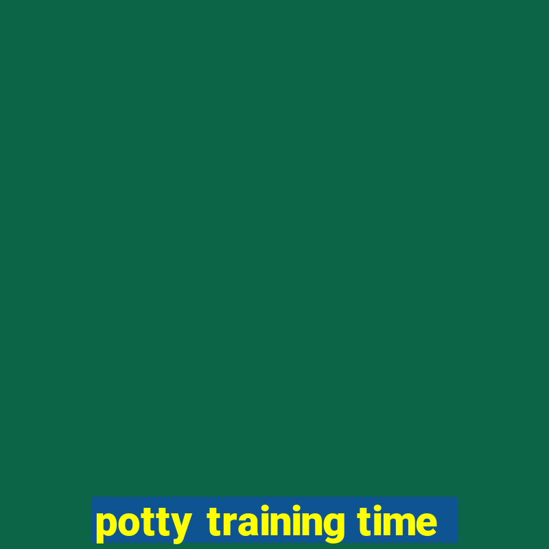 potty training time