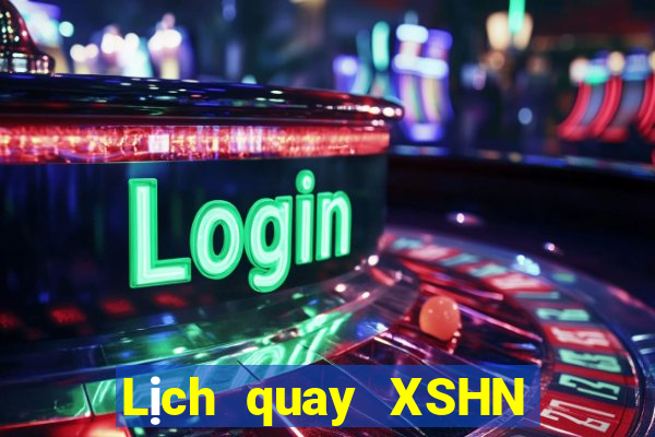 Lịch quay XSHN ngày 9