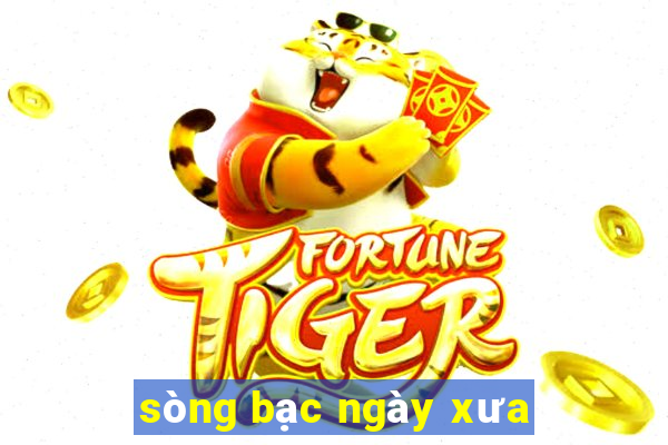 sòng bạc ngày xưa