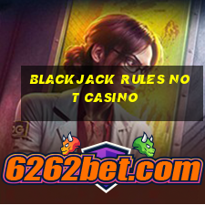 blackjack rules not casino