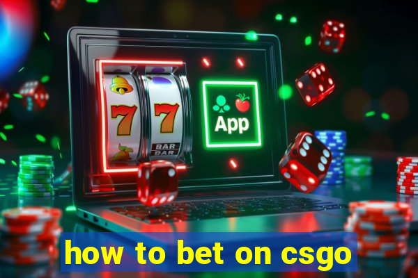 how to bet on csgo