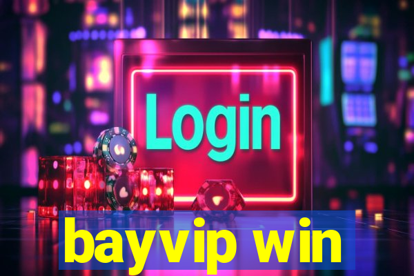 bayvip win