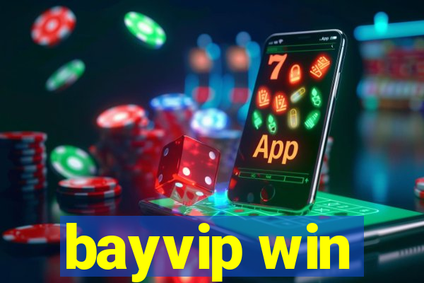 bayvip win