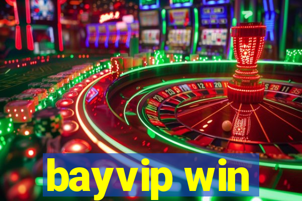 bayvip win