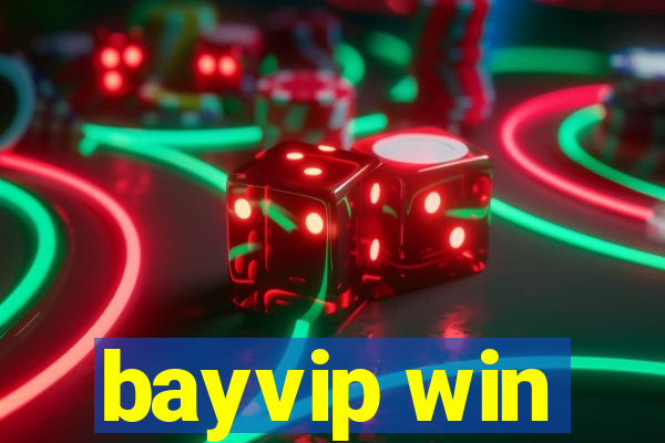 bayvip win