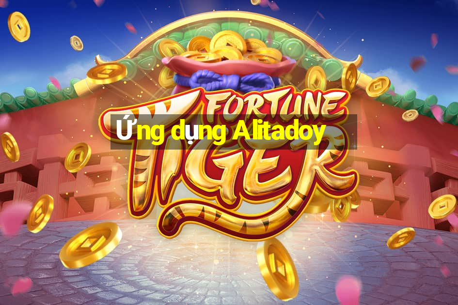 Ứng dụng Alitadoy