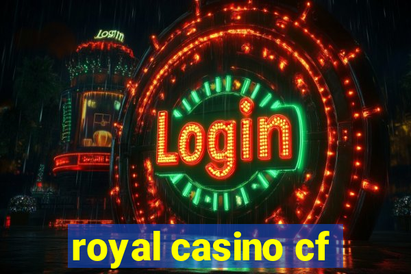 royal casino cf