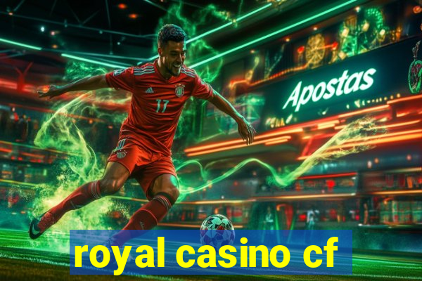 royal casino cf