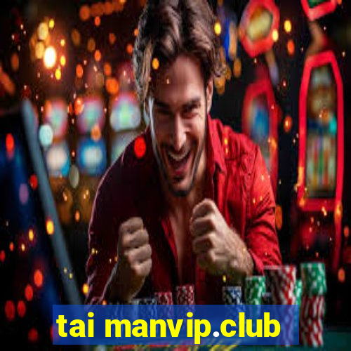 tai manvip.club