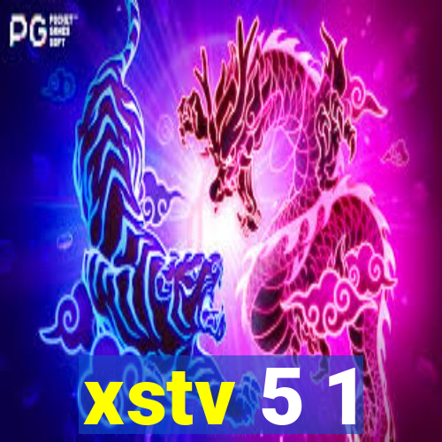 xstv 5 1