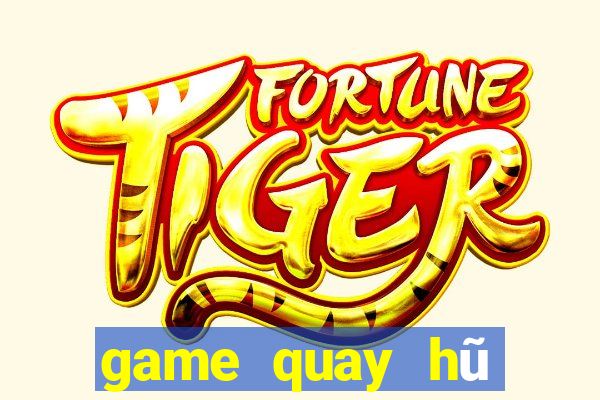 game quay hũ nạp thẻ