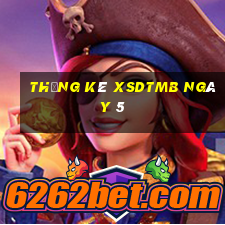 Thống kê XSDTMB ngày 5