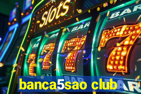 banca5sao club