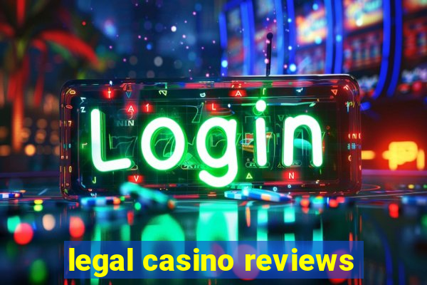 legal casino reviews