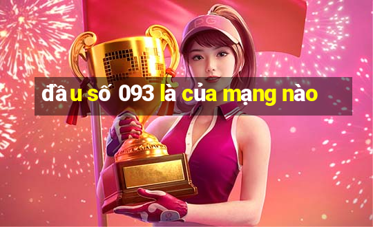 đầu số 093 là của mạng nào