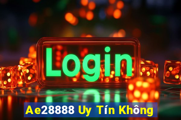 Ae28888 Uy Tín Không