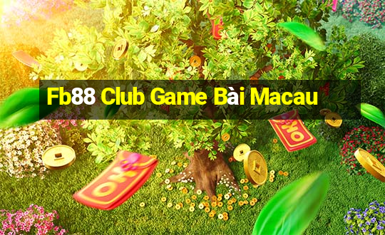 Fb88 Club Game Bài Macau