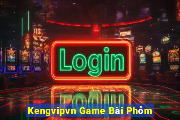 Kengvipvn Game Bài Phỏm