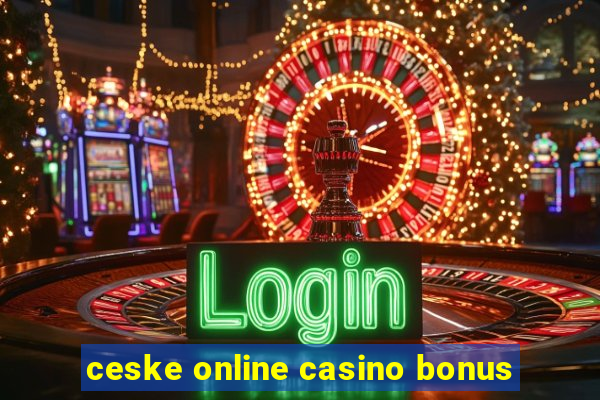 ceske online casino bonus