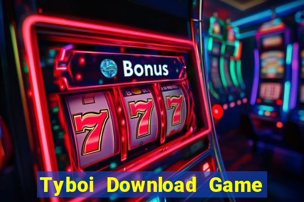 Tyboi Download Game Đánh Bài