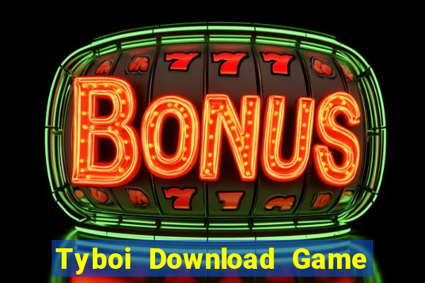 Tyboi Download Game Đánh Bài