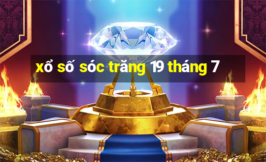 xổ số sóc trăng 19 tháng 7