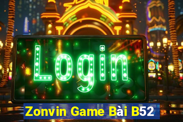 Zonvin Game Bài B52