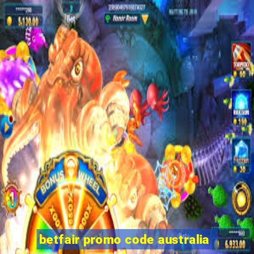 betfair promo code australia