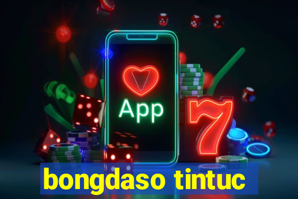 bongdaso tintuc