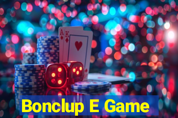 Bonclup E Game