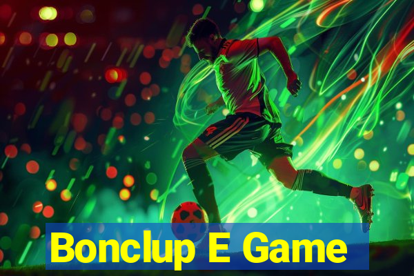 Bonclup E Game