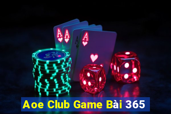 Aoe Club Game Bài 365