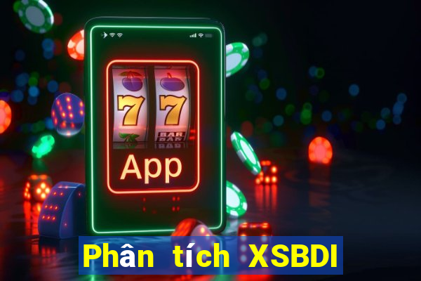 Phân tích XSBDI ngày 23