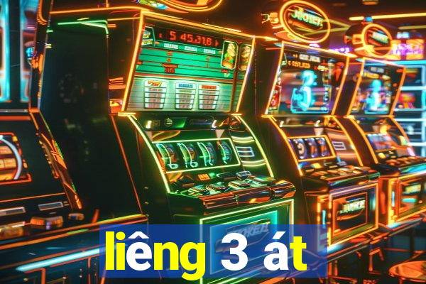 liêng 3 át