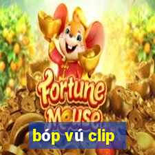 bóp vú clip