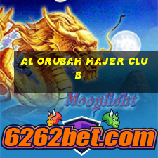 al orubah hajer club