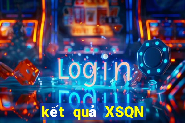 kết quả XSQN ngày 17