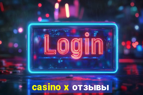 casino x отзывы