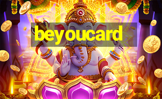 beyoucard