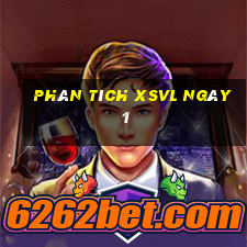 Phân tích XSVL ngày 1