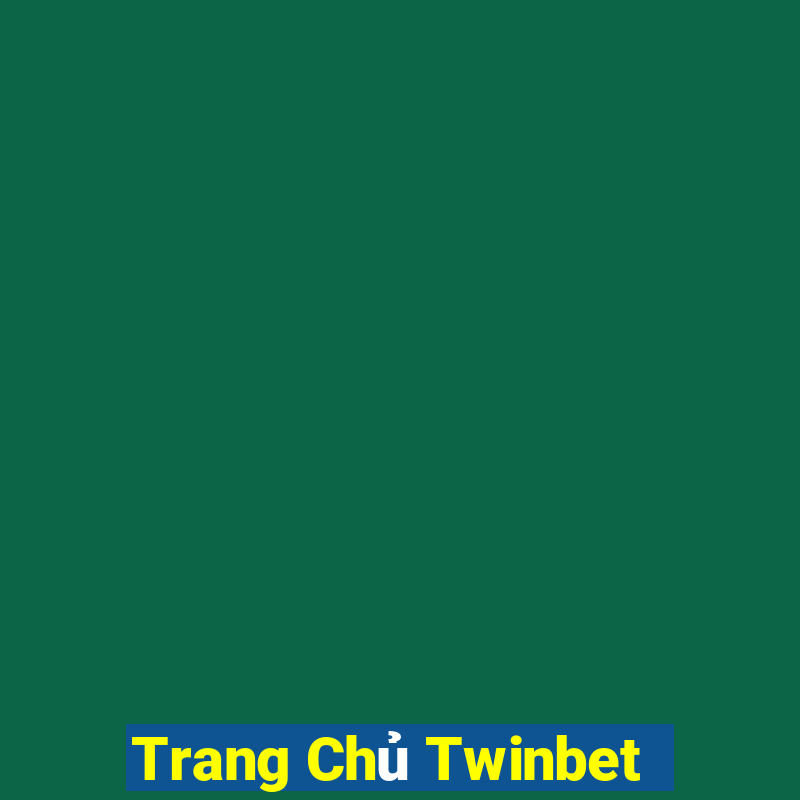 Trang Chủ Twinbet