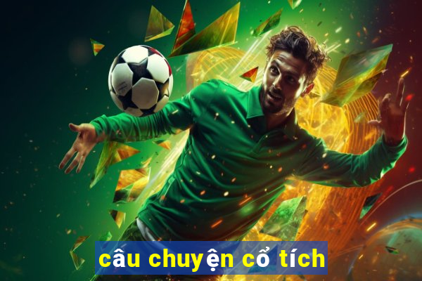 câu chuyện cổ tích