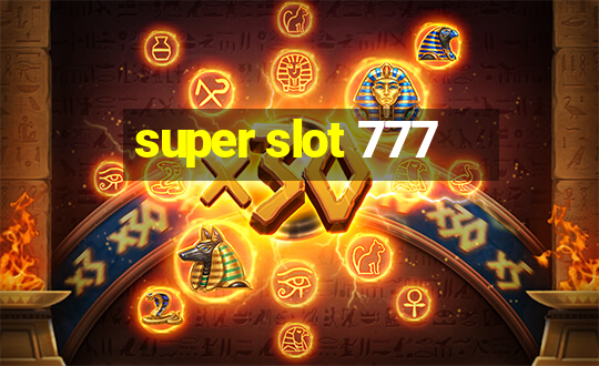 super slot 777