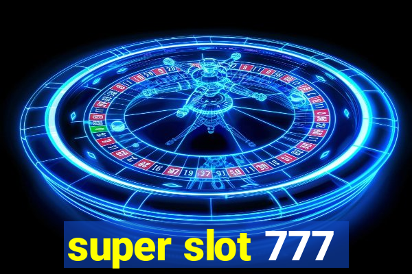 super slot 777