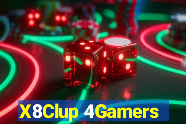 X8Clup 4Gamers