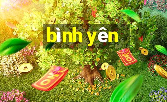 bình yên