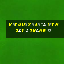 kết quả xổ số đà lạt ngày 5 tháng 11