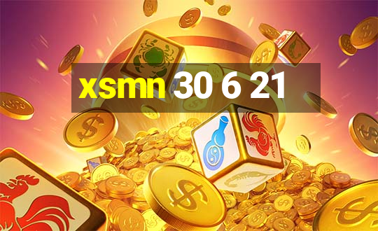 xsmn 30 6 21